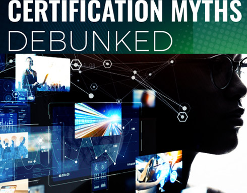 Certification Myths Debunked